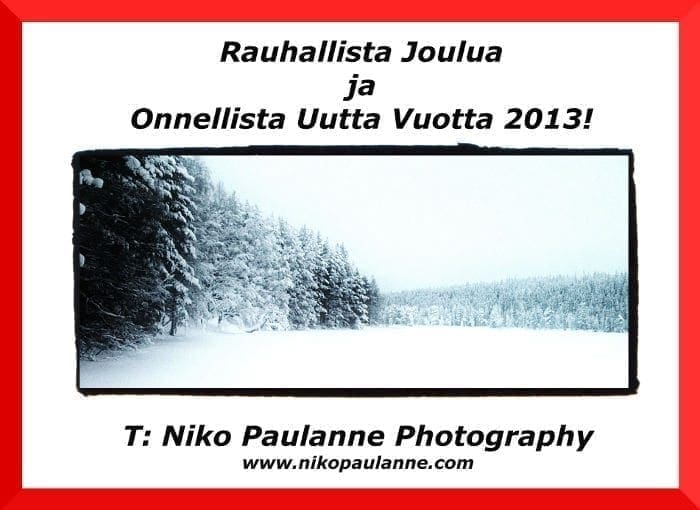 Rauhallista Joulua ja Onnellista Uutta Vuotta 2013
